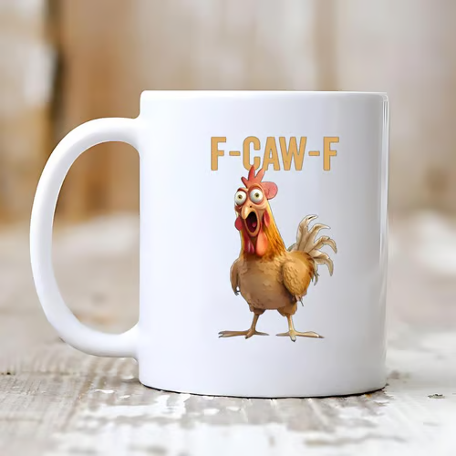 ?F-Caw-F Funny Chicken Mug
